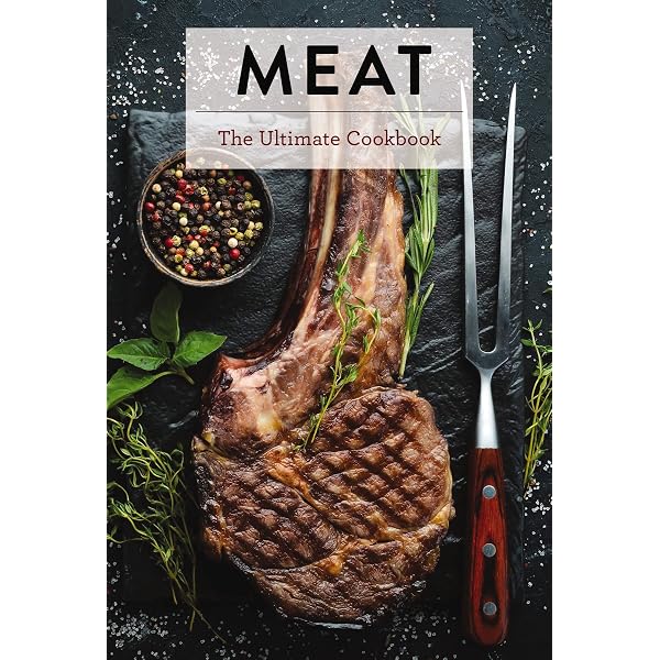The Complete Meat Cookbook: Aidells, Bruce, Kelly, Denis
